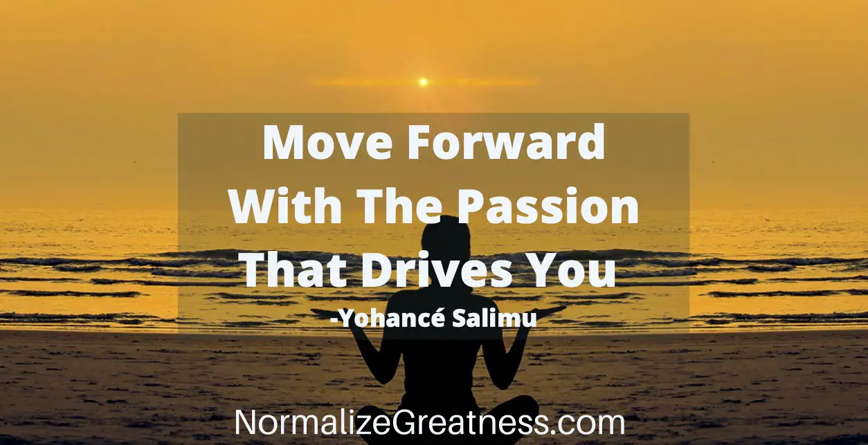 Inspirational Quotes - Normalize Greatness